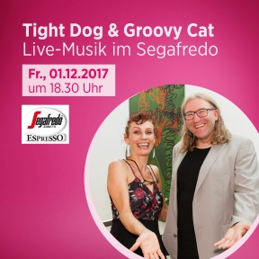 Tight Dog & Groovy Cat im Segafredo